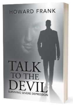A gray background with the face of a man with blue eyes bleded into it. There is a silhouette of a man walking in the foreground of the image. Text reads "Talk to the Devil: Surviving Severe Depression" by Howard Frank