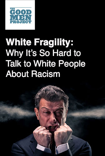 White Fragility: Why It’s So Hard to Talk to White People About Racism