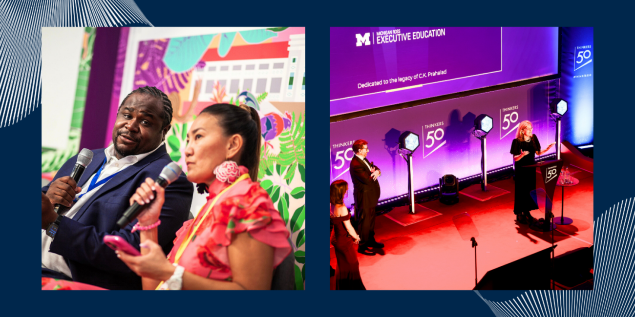 Two photos highlighting thought leadership events. On the left, two speakers hold microphones during a panel discussion, seated in front of a colorful backdrop. On the right, a speaker addresses an audience on a stage at a Thinkers50 event, with Michigan Ross Executive Education branding and lighting visible.