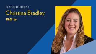 Text reads: Featured student Christina Bradley, PhD '26. A woman with blonde hair and a professional outfit smiles.