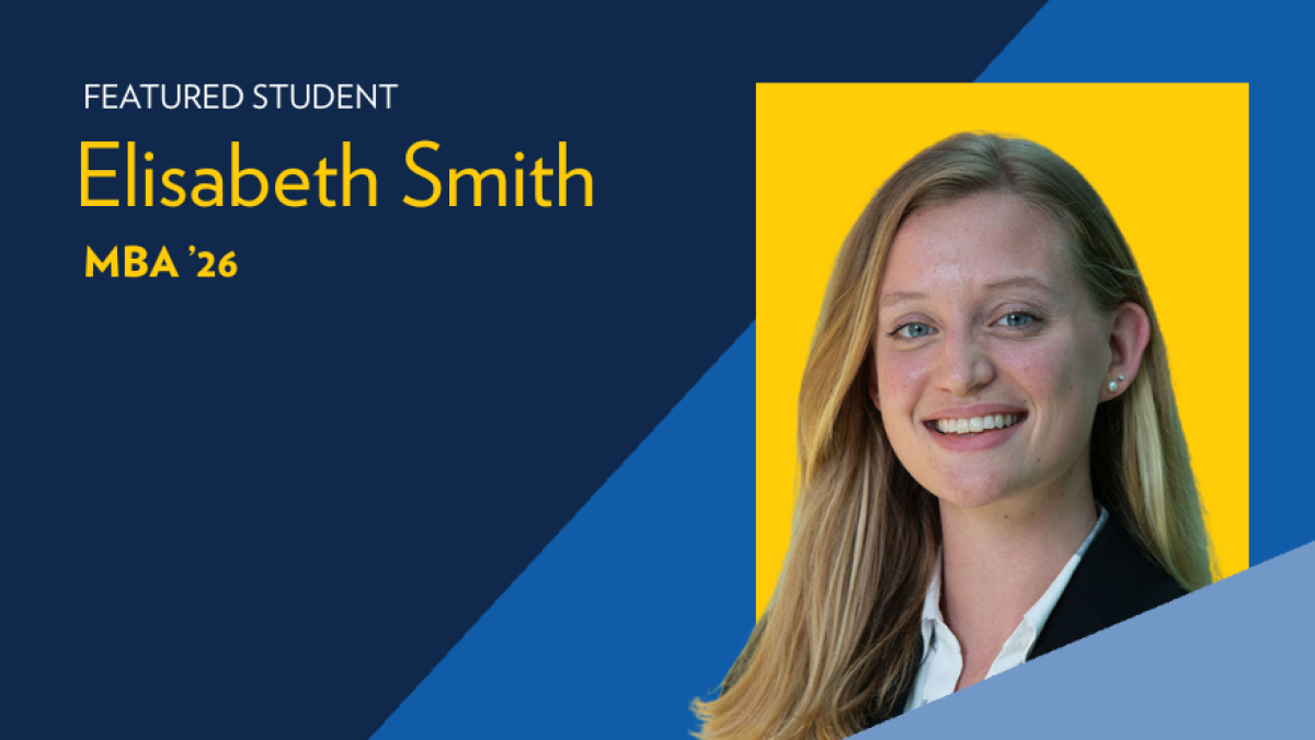 Text reads: Featured student Elisabeth Smith, MBA '26. Image of a woman with blonde hair wearing a black blazer and white shirt.