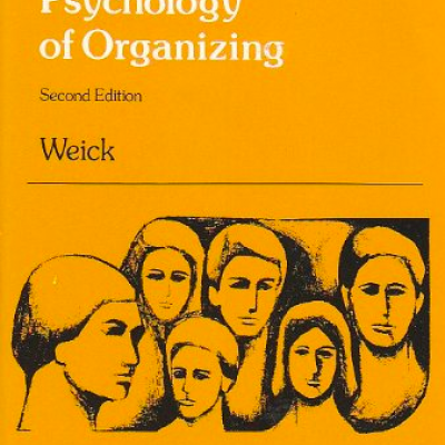 The Social Psychology of Organizing