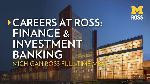 "Careers at Ross: Finance and Investment banking - Michigan Ross Full-Time MBA" over night image of business school
