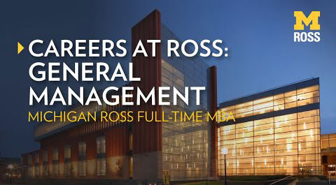 "Careers at Ross: General Management, Michigan Full-Time MBA" over a night image of the ross building