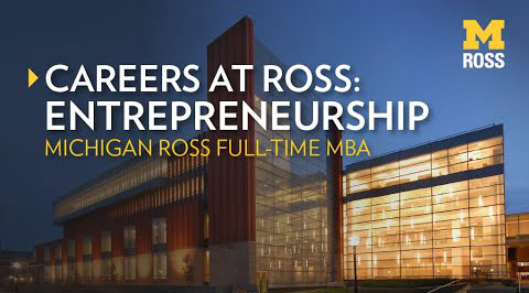 "Careers at Ross: Entrepreneurship, Michigan Full-Time MBA" over a night image of the ross building