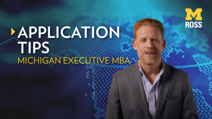 Application Tips Michigan Executive MBA